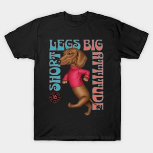 Short Legs Big Attitude T-Shirt